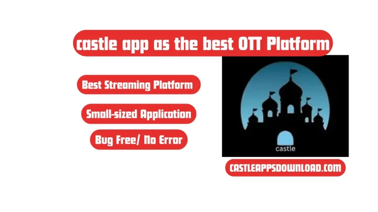 castle app as the best OTT platfrom