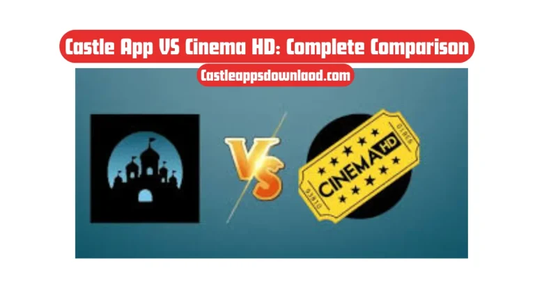 Castle App VS Cinema HD