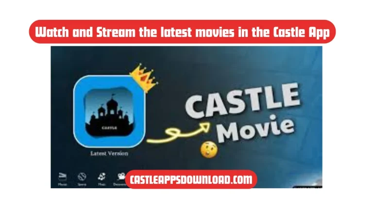stream latest movies in the castle app